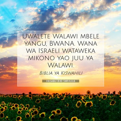 Picture 07 - Hesabu 8:10 SWHULB - Uwalete Walawi mbele yangu, BWANA. Wana wa - Bible Verse Picture
