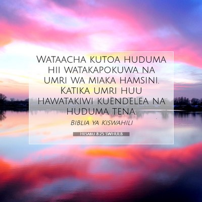 Picture 07 - Hesabu 8:25 SWHULB - Wataacha kutoa huduma hii watakapokuwa na umri wa - Bible Verse Picture