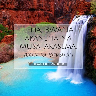Picture 07 - Hesabu 8:5 SWHULB - Tena, BWANA akanena na Musa, - Bible Verse Picture