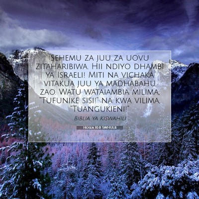 Picture 07 - Hosea 10:8 SWHULB - Sehemu za juu za uovu zitaharibiwa. Hii ndiyo - Bible Verse Picture