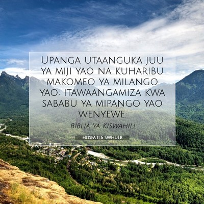 Picture 07 - Hosea 11:6 SWHULB - Upanga utaanguka juu ya miji yao na kuharibu - Bible Verse Picture