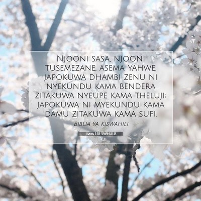 Picture 07 - Isaya 1:18 SWHULB - Njooni sasa, njooni tusemezane, asema Yahwe, - Bible Verse Picture