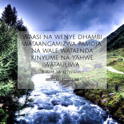 Picture 07 - Isaya 1:28 SWHULB - Waasi na wenye dhambi wataangamizwa pamoja, na - Bible Verse Picture
