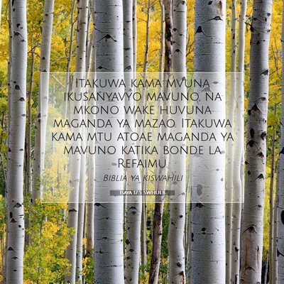 Picture 07 - Isaya 17:5 SWHULB - Itakuwa kama mvuna ikusanyavyo mavuno, na mkono - Bible Verse Picture