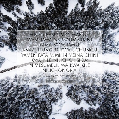 Picture 07 - Isaya 21:3 SWHULB - Hivyo basi simba wangu wamejawa na maumivu; ni - Bible Verse Picture