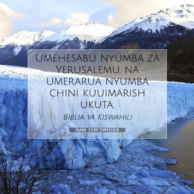Picture 07 - Isaya 22:10 SWHULB - Umehesabu nyumba za Yerusalemu, na umerarua - Bible Verse Picture