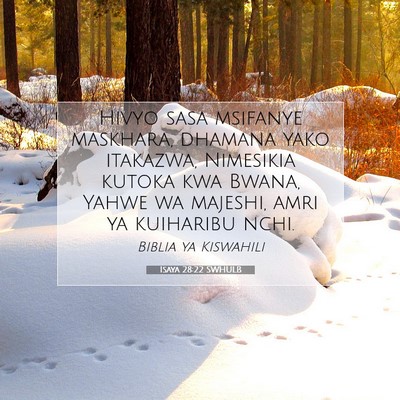 Picture 07 - Isaya 28:22 SWHULB - Hivyo sasa msifanye maskhara, dhamana yako - Bible Verse Picture