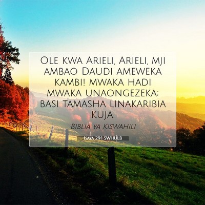 Picture 07 - Isaya 29:1 SWHULB - Ole kwa Arieli, Arieli, mji ambao Daudi ameweka - Bible Verse Picture