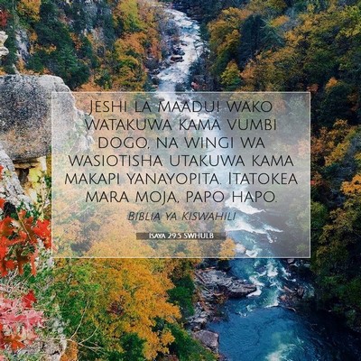 Picture 07 - Isaya 29:5 SWHULB - Jeshi la maadui wako watakuwa kama vumbi dogo, na - Bible Verse Picture