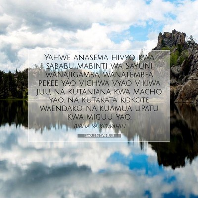Picture 07 - Isaya 3:16 SWHULB - Yahwe anasema hivyo kwa sababu mabinti wa Sayuni - Bible Verse Picture