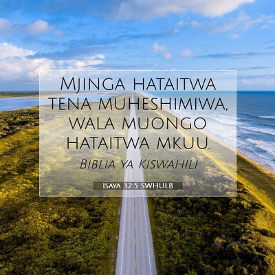 Picture 07 - Isaya 32:5 SWHULB - Mjinga hataitwa tena muheshimiwa, wala muongo - Bible Verse Picture
