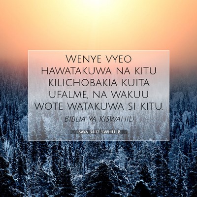 Picture 07 - Isaya 34:12 SWHULB - Wenye vyeo hawatakuwa na kitu kilichobakia kuita - Bible Verse Picture