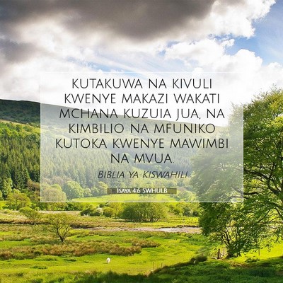 Picture 07 - Isaya 4:6 SWHULB - kutakuwa na kivuli kwenye makazi wakati mchana - Bible Verse Picture