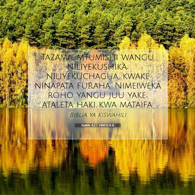 Picture 07 - Isaya 42:1 SWHULB - Tazama, mtumishi wangu, niliyekushika; - Bible Verse Picture