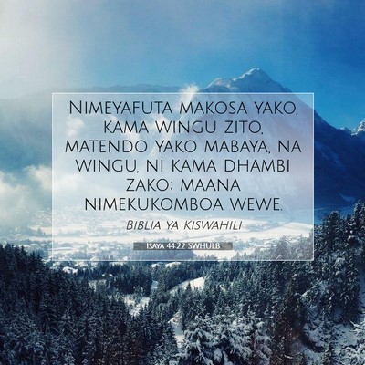 Picture 07 - Isaya 44:22 SWHULB - Nimeyafuta makosa yako, kama wingu zito, matendo - Bible Verse Picture