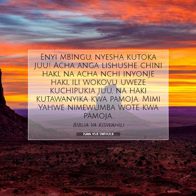 Picture 07 - Isaya 45:8 SWHULB - Enyi mbingu, nyesha kutoka juu! Acha anga - Bible Verse Picture