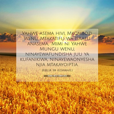 Picture 07 - Isaya 48:17 SWHULB - Yahwe asema hivi, Mkombozi wenu, Mtakatifu wa - Bible Verse Picture