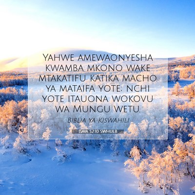 Picture 07 - Isaya 52:10 SWHULB - Yahwe amewaonyesha kwamba mkono wake mtakatifu - Bible Verse Picture