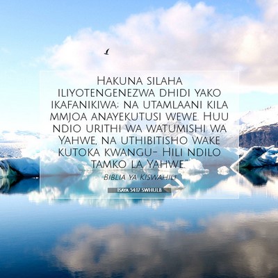 Picture 07 - Isaya 54:17 SWHULB - Hakuna silaha iliyotengenezwa dhidi yako - Bible Verse Picture