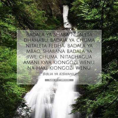 Picture 07 - Isaya 60:17 SWHULB - Badala ya shaba Nitaleta dhahabu, badaia ya chuma - Bible Verse Picture