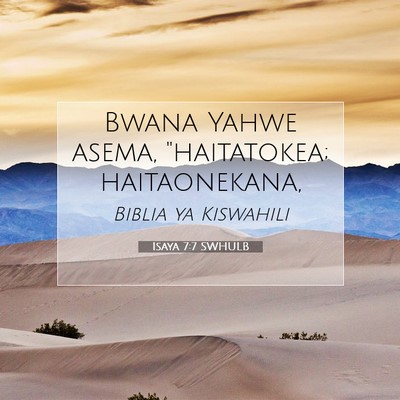 Picture 07 - Isaya 7:7 SWHULB - Bwana Yahwe asema, ''haitatokea; - Bible Verse Picture