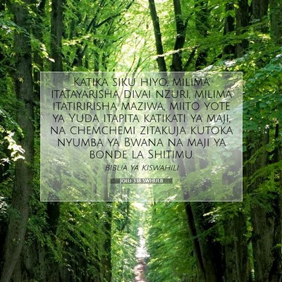 Picture 07 - Joeli 3:18 SWHULB - Katika siku hiyo, milima itatayarisha divai - Bible Verse Picture