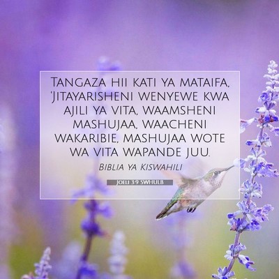 Picture 07 - Joeli 3:9 SWHULB - Tangaza hii kati ya mataifa, 'Jitayarisheni - Bible Verse Picture