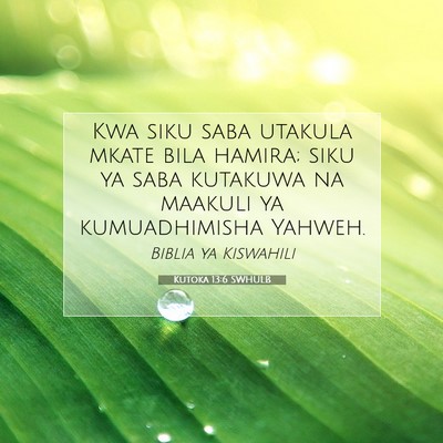 Picture 07 - Kutoka 13:6 SWHULB - Kwa siku saba utakula mkate bila hamira; siku ya - Bible Verse Picture