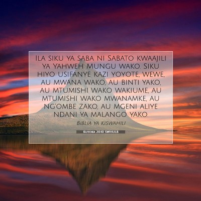 Picture 07 - Kutoka 20:10 SWHULB - Ila siku ya saba ni Sabato kwaajili ya Yahweh - Bible Verse Picture
