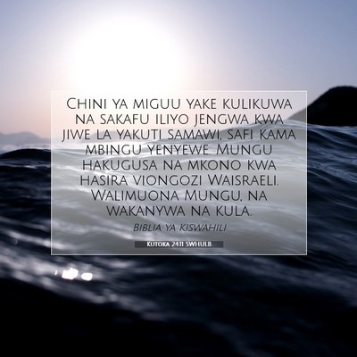 Picture 07 - Kutoka 24:11 SWHULB - Chini ya miguu yake kulikuwa na sakafu iliyo - Bible Verse Picture