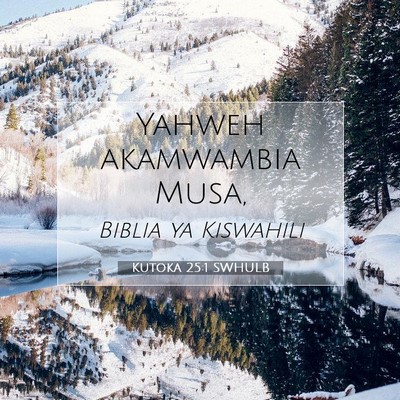 Picture 07 - Kutoka 25:1 SWHULB - Yahweh akamwambia - Bible Verse Picture