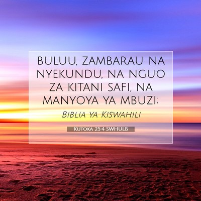 Picture 07 - Kutoka 25:4 SWHULB - buluu, zambarau na nyekundu, na nguo za kitani - Bible Verse Picture