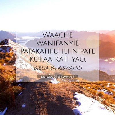 Picture 07 - Kutoka 25:8 SWHULB - Waache wanifanyie patakatifu ili nipate kukaa - Bible Verse Picture