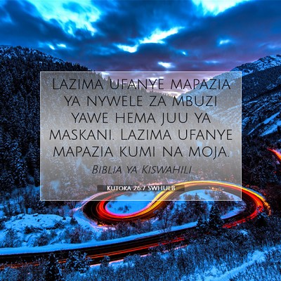 Picture 07 - Kutoka 26:7 SWHULB - Lazima ufanye mapazia ya nywele za mbuzi yawe - Bible Verse Picture