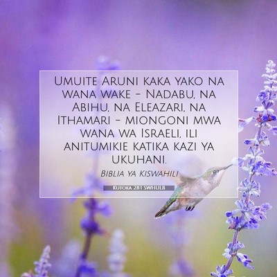 Picture 07 - Kutoka 28:1 SWHULB - Umuite Aruni kaka yako na wana wake - Nadabu, na - Bible Verse Picture
