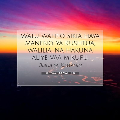 Picture 07 - Kutoka 33:4 SWHULB - Watu walipo sikia haya maneno ya kushtua, - Bible Verse Picture