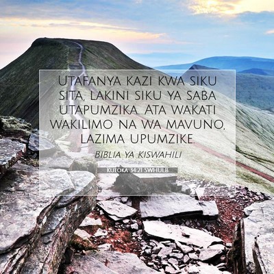 Picture 07 - Kutoka 34:21 SWHULB - Utafanya kazi kwa siku sita, lakini siku ya saba - Bible Verse Picture