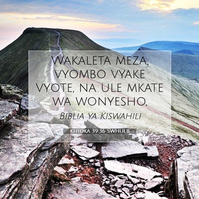 Picture 07 - Kutoka 39:36 SWHULB - Wakaleta meza, vyombo vyake vyote, na ule mkate - Bible Verse Picture