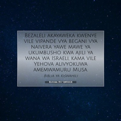 Picture 07 - Kutoka 39:7 SWHULB - Bezaleli akayaweka kwenye vile vipande vya begani - Bible Verse Picture