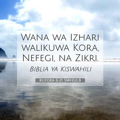 Picture 07 - Kutoka 6:21 SWHULB - Wana wa Izhari walikuwa Kora, Nefegi, na - Bible Verse Picture