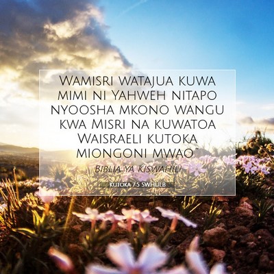 Picture 07 - Kutoka 7:5 SWHULB - Wamisri watajua kuwa mimi ni Yahweh nitapo - Bible Verse Picture