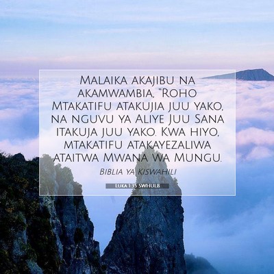 Picture 07 - Luka 1:35 SWHULB - Malaika akajibu na akamwambia, “Roho Mtakatifu - Bible Verse Picture