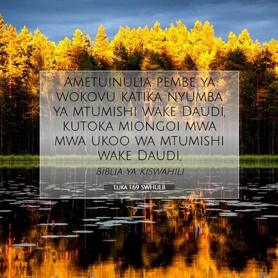 Picture 07 - Luka 1:69 SWHULB - Ametuinulia pembe ya wokovu katika nyumba ya - Bible Verse Picture