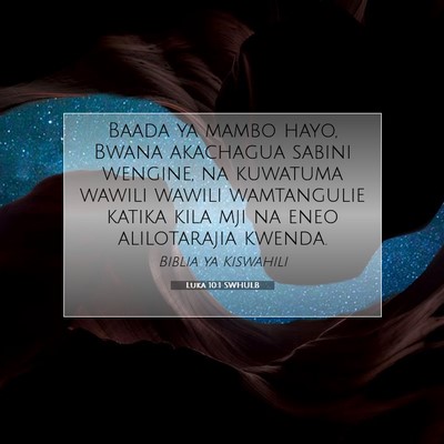 Picture 07 - Luka 10:1 SWHULB - Baada ya mambo hayo, Bwana akachagua sabini - Bible Verse Picture