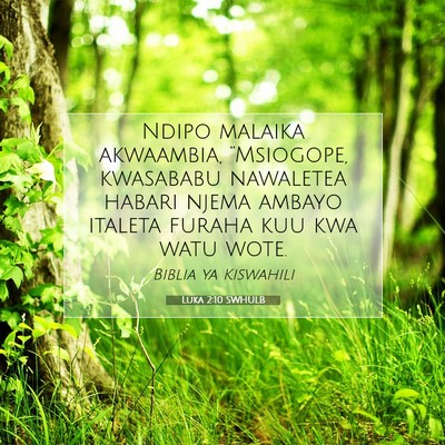 Picture 07 - Luka 2:10 SWHULB - Ndipo malaika akwaambia, “Msiogope, kwasababu - Bible Verse Picture
