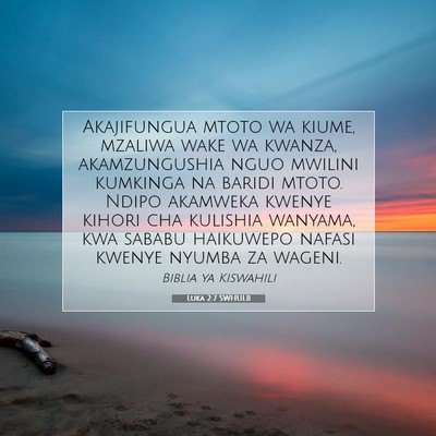 Picture 07 - Luka 2:7 SWHULB - Akajifungua mtoto wa kiume, mzaliwa wake wa - Bible Verse Picture