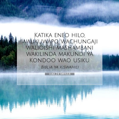 Picture 07 - Luka 2:8 SWHULB - Katika eneo hilo, walikuwapo wachungaji walioishi - Bible Verse Picture
