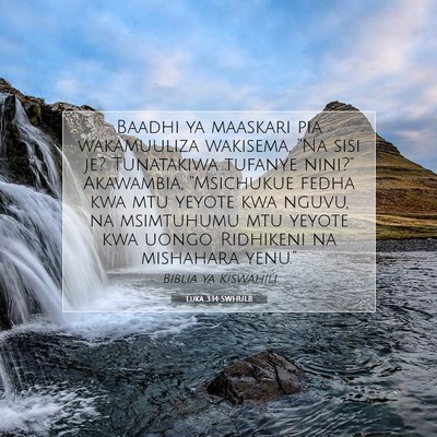 Picture 07 - Luka 3:14 SWHULB - Baadhi ya maaskari pia wakamuuliza wakisema, - Bible Verse Picture