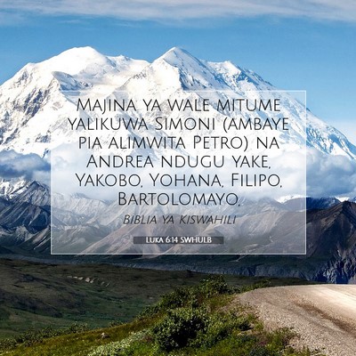 Picture 07 - Luka 6:14 SWHULB - Majina ya wale mitume yalikuwa Simoni (ambaye pia - Bible Verse Picture