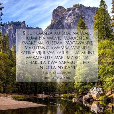 Picture 07 - Luka 9:12 SWHULB - Siku ikaanza kuisha, na wale kumi na wawili - Bible Verse Picture